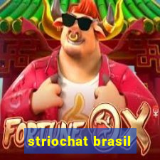 striochat brasil